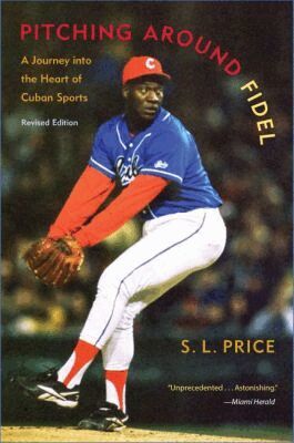 S. L. Price - Pitching Around Fidel, Häftad. Tillgänglighet: Tillfälligt slut
