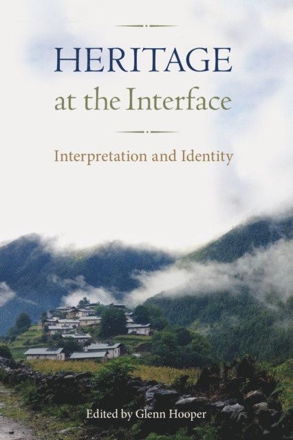 Glenn Hooper - Heritage at the Interface, E-bok