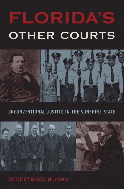 Robert M. Jarvis - Florida's Other Courts, E-bok