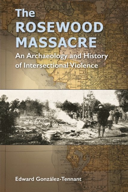 Edward Gonzalez-Tennant - Rosewood Massacre, E-bok