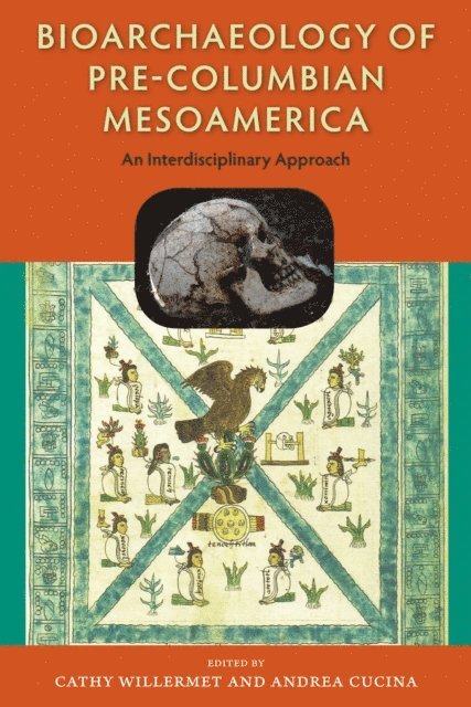 Andrea Cucina, Cathy Willermet - Bioarchaeology of Pre-Columbian Mesoamerica, E-bok