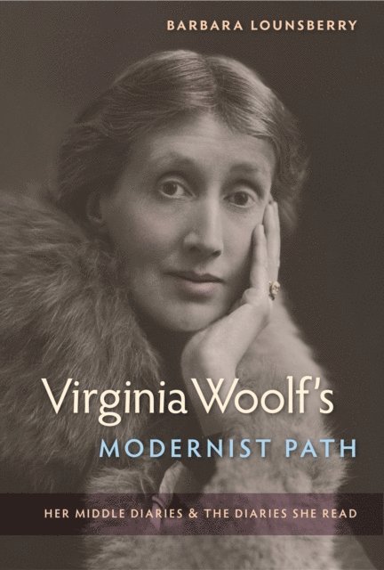 Barbara Lounsberry - Virginia Woolf's Modernist Path, E-bok