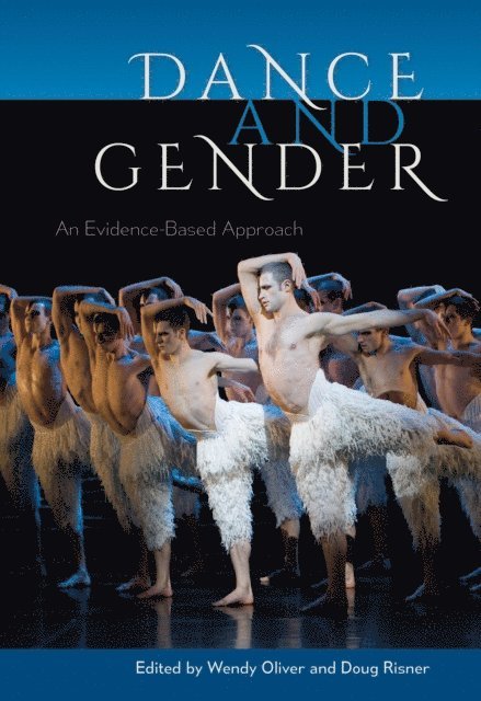 Doug Risner, Wendy Oliver - Dance and Gender, E-bok