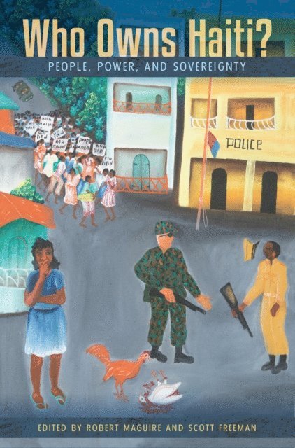 Scott Freeman, Robert Maguire - Who Owns Haiti?, E-bok