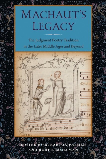 Burt Kimmelman, R. Barton Palmer - Machaut's Legacy, E-bok