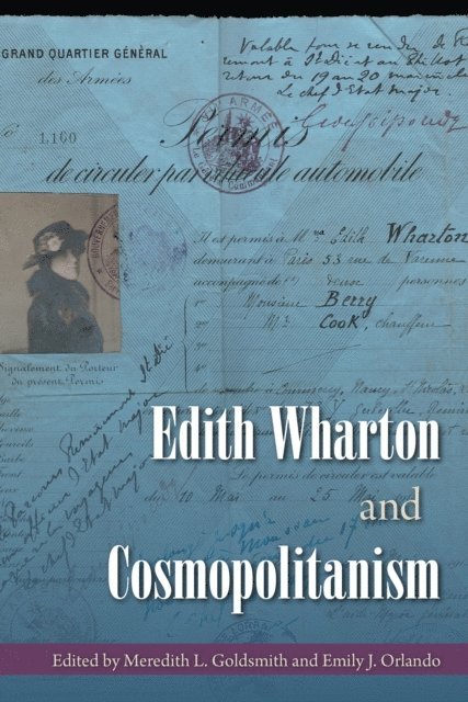 Emily J. Orlando, Meredith L. Goldsmith - Edith Wharton and Cosmopolitanism, E-bok