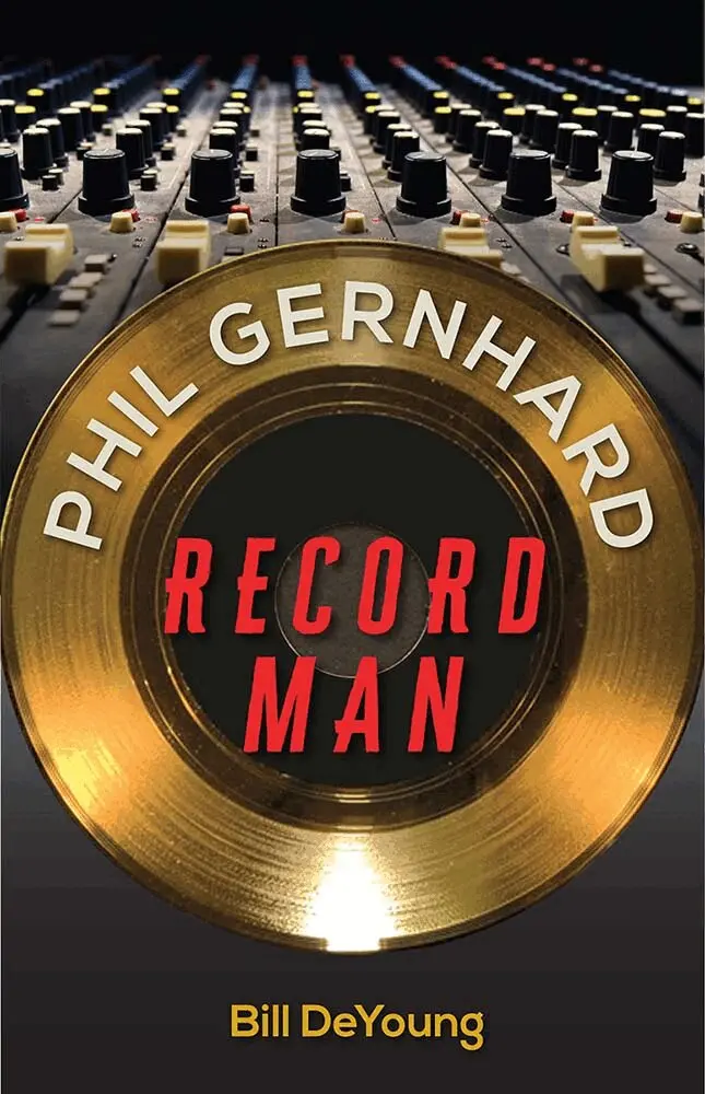 Bill DeYoung - Phil Gernhard, Record Man, Inbunden. Tillgänglighet: Tillfälligt slut
