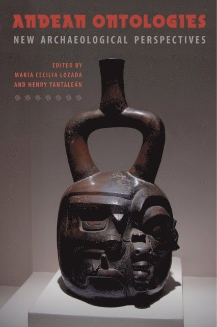 Henry Tantalean, Maria Cecilia Lozada - Andean Ontologies, E-bok