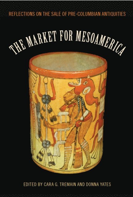 Donna Yates, Cara G. Tremain - Market for Mesoamerica, E-bok