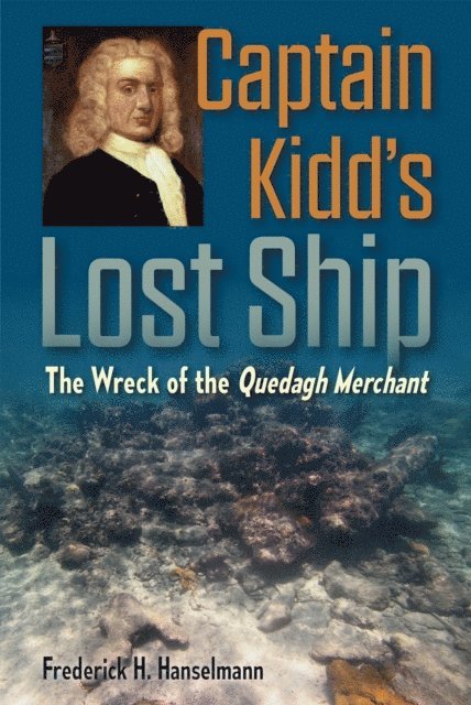 Frederick H. Hanselmann - Captain Kidd's Lost Ship, E-bok