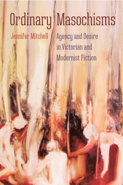 Jennifer Mitchell - Ordinary Masochisms, E-bok