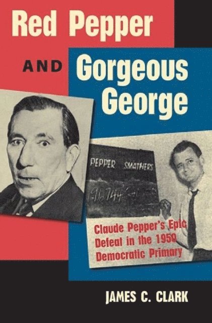 James C. Clark - Red Pepper and Gorgeous George, E-bok