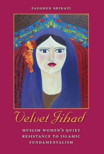 Faegheh Shirazi - Velvet Jihad, E-bok