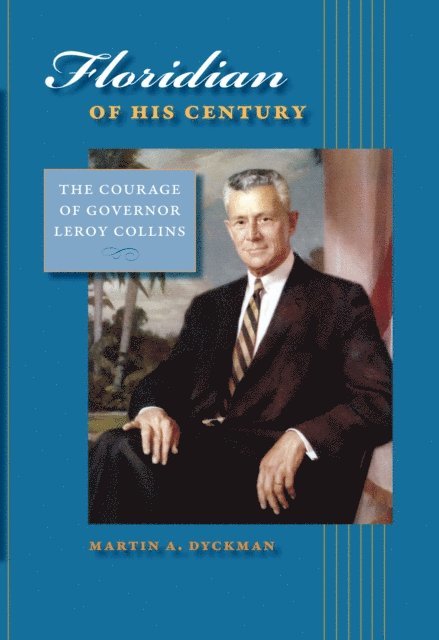 Martin A. Dyckman - Floridian of His Century, E-bok