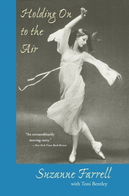 Suzanne Farrell - Holding On to the Air, E-bok