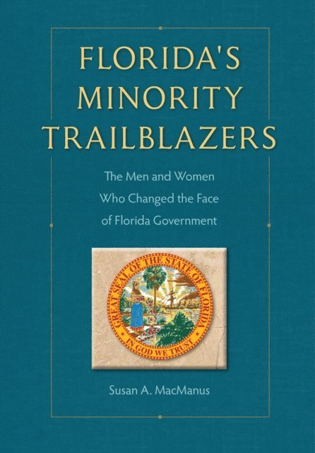 Susan MacManus - Florida's Minority Trailblazers, E-bok