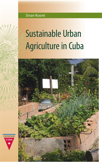 Sinan Koont - Sustainable Urban Agriculture in Cuba, E-bok