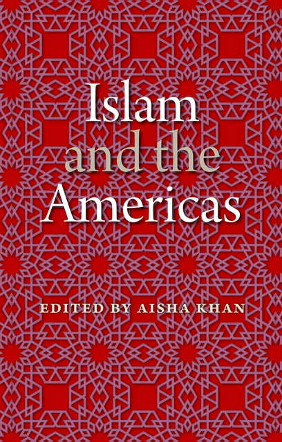 Aisha Khan - Islam and the Americas, E-bok