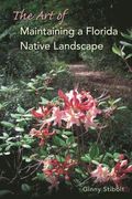 Art of Maintaining a Florida Native Landscape