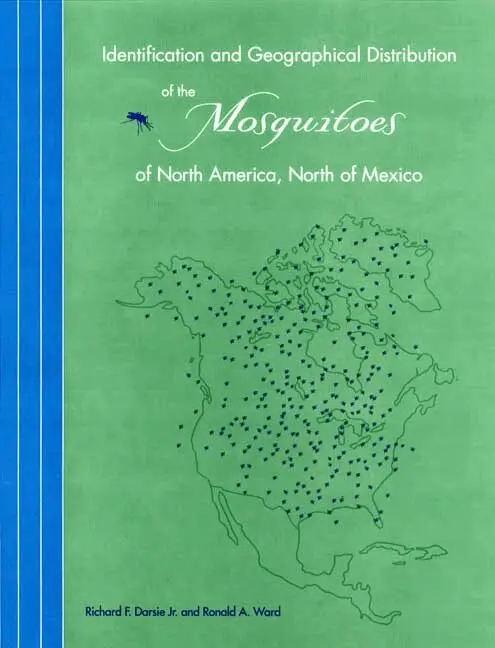 Identification and Geographical Distribution of the Mosquitoes of North America, North of Mexico