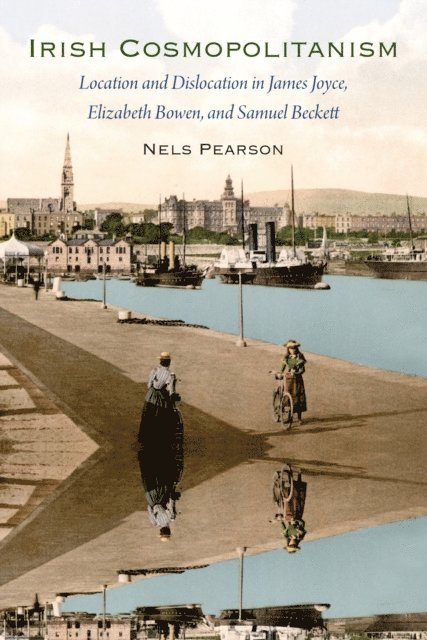 Nels Pearson - Irish Cosmopolitanism, E-bok