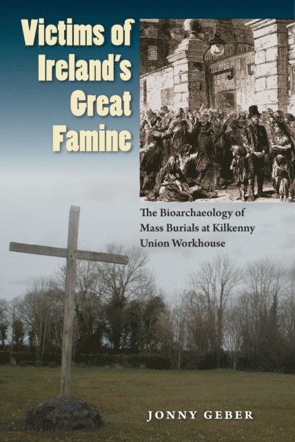 Jonny Geber - Victims of Ireland's Great Famine, E-bok