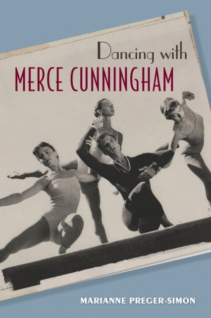 Marianne Preger-Simon - Dancing with Merce Cunningham, E-bok