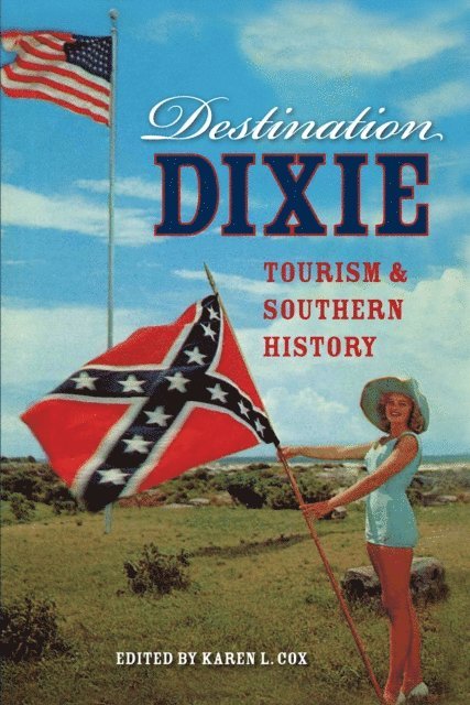 Karen L. Cox - Destination Dixie, E-bok