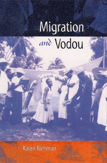 Karen E. Richman - Migration and Vodou, E-bok