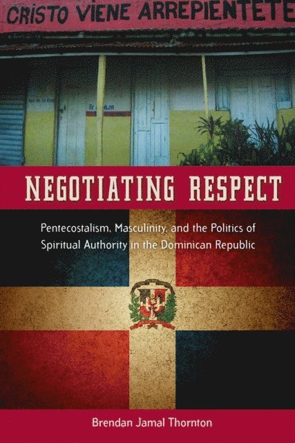 Brendan Jamal Thornton - Negotiating Respect, E-bok