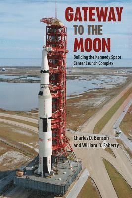 William B. Faherty, Charles D. Benson - Gateway to the Moon, E-bok