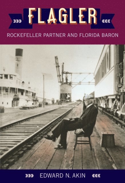 Edward N. Akin - Flagler, E-bok