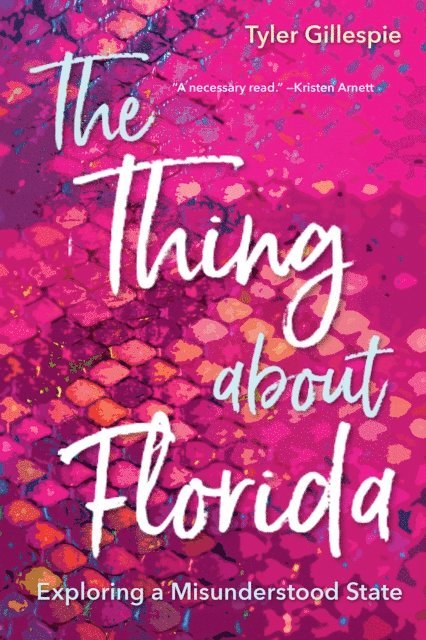 Tyler Gillespie - Thing about Florida, E-bok