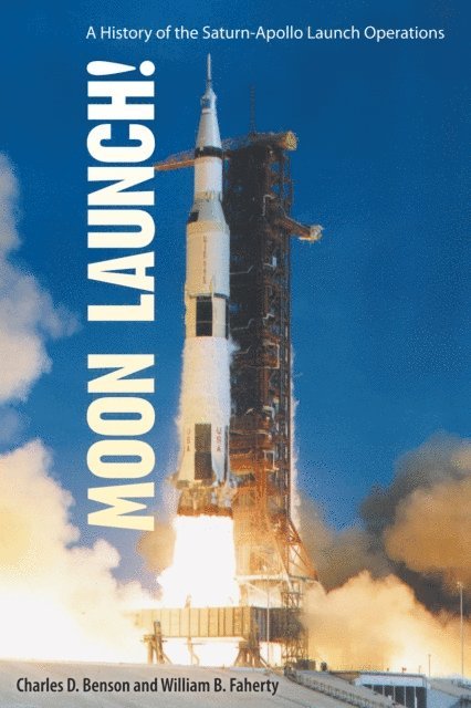 William B. Faherty, Charles D. Benson - Moon Launch!, E-bok