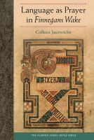 Language As Prayer in Finnegans Wake av Colleen Jaurretche
