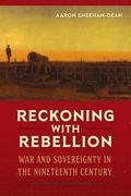 Reckoning with Rebellion