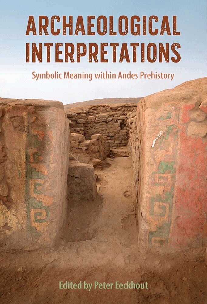 Peter Eeckhout - Archaeological Interpretations, Inbunden. Tillgänglighet: Lägg i varukorg