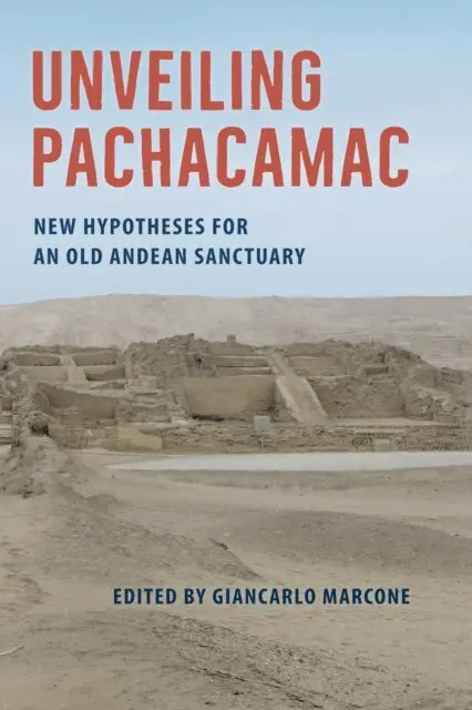 Giancarlo Marcone - Unveiling Pachacamac, E-bok. Tillgänglighet: Lägg i varukorg