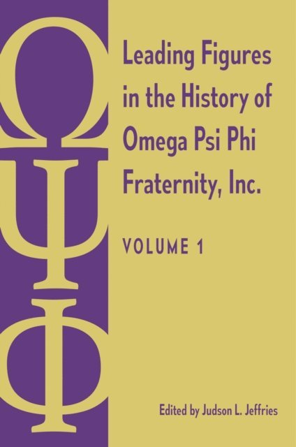 Judson L. Jeffries - Leading Figures in the History of Omega Psi Phi Fraternity, Inc., E-bok. Tillgänglighet: Lägg i varukorg