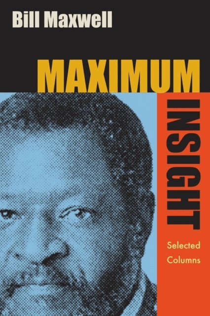 Bill Maxwell - Maximum Insight, E-bok
