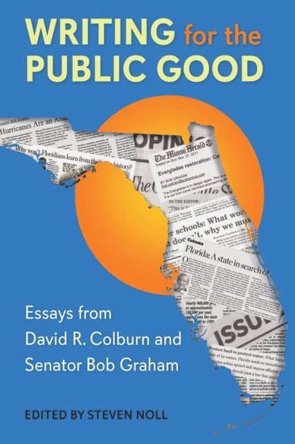 Steven Noll - Writing for the Public Good, E-bok