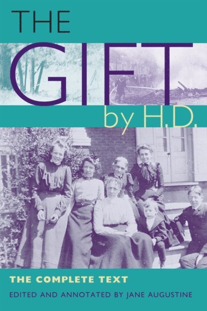 H.D., Jane Augustine - &quote;The Gift&quote; by H.D., E-bok
