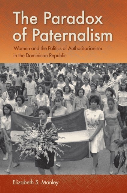 Elizabeth S. Manley - Paradox of Paternalism, E-bok