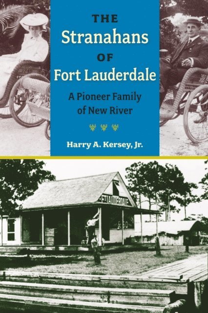 Harry A. Kersey - Stranahans of Fort Lauderdale, E-bok