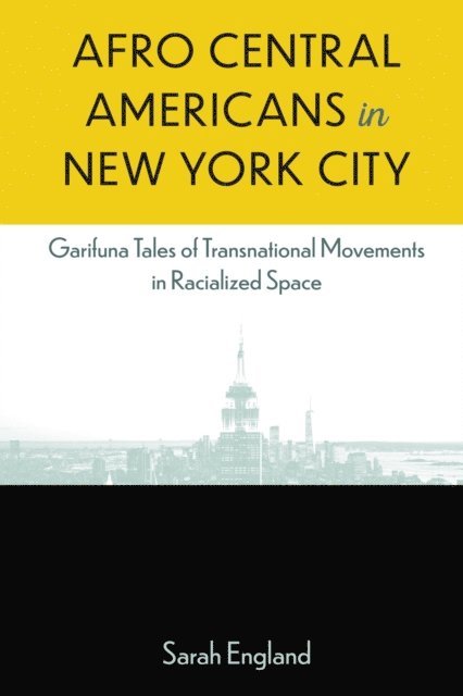 Sarah England - Afro Central Americans in New York City, E-bok