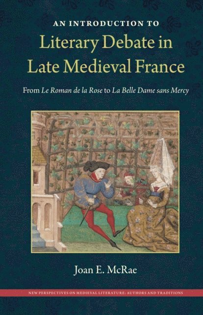 Joan E. McRae - Introduction to Literary Debate in Late Medieval France, E-bok
