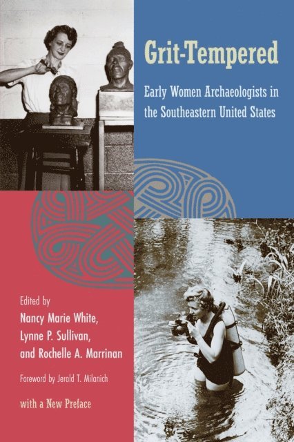Rochelle A. Marrinan, Lynne P. Sullivan, Nancy Marie White - Grit-Tempered, with a New Preface, E-bok