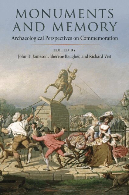 Richard Veit, Sherene Baugher, John H. Jameson - Monuments and Memory, E-bok