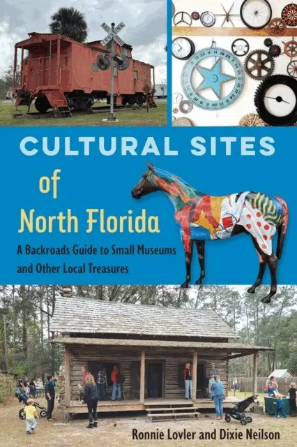 Dixie Neilson, Ronnie Lovler - Cultural Sites of North Florida, E-bok. Tillgänglighet: Lägg i varukorg