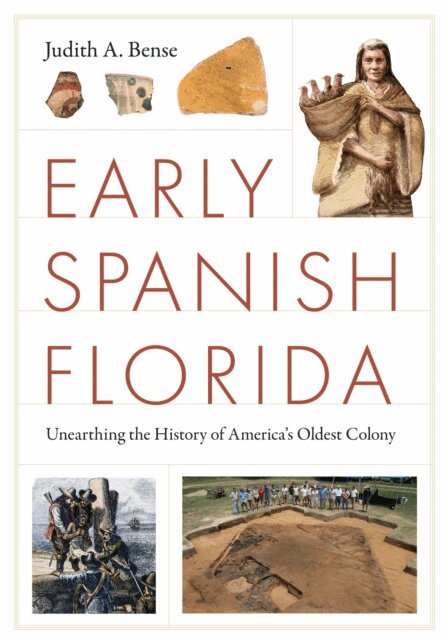 Judith A. Bense - Early Spanish Florida, E-bok